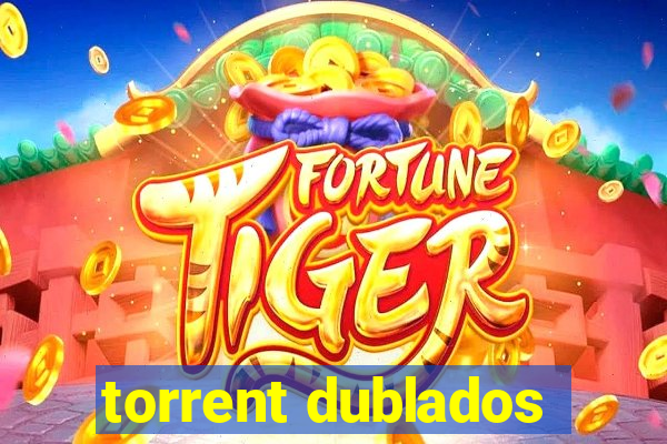 torrent dublados